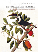 Voyage des plantes et les grandes découvertes (Le)